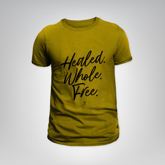 Healed. Whole. Free. Tshirt